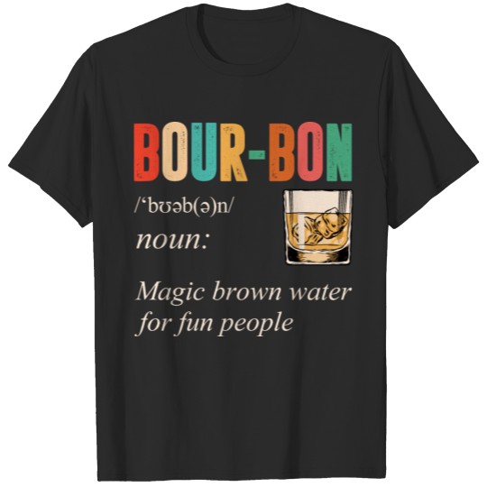 Bourbon Drinking Lover Bourbon Wine Lover T-shirt