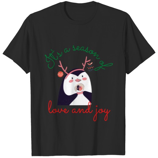 Discover It s a season of love and joy T-shirt