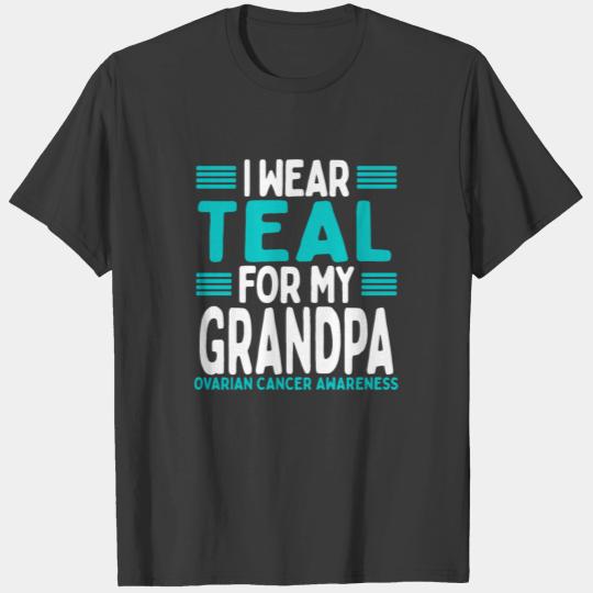 Teal Grandfather Ovarian Cancer Awareness Granddad T-shirt