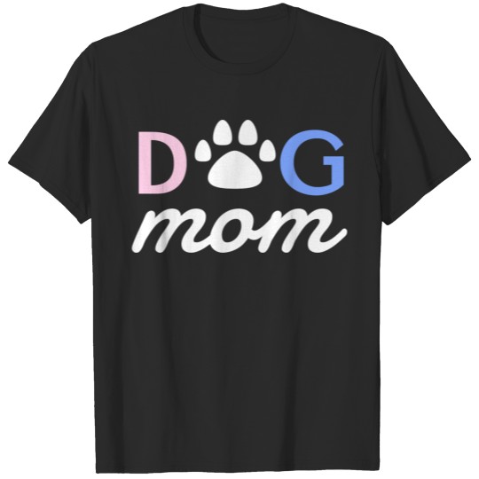 Discover Dog Mom , Dog Mama Gift T-shirt