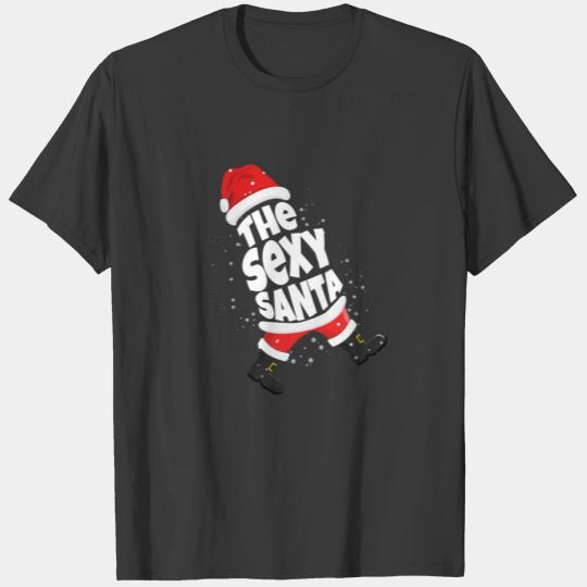 The Sexy Santa Christmas Sexy Santa Claus T-shirt