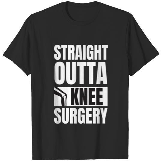 Discover Straight Outta Knee Surgery T-shirt