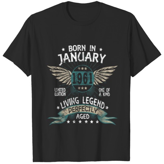 Discover Legends Born In January 1961 T-shirt