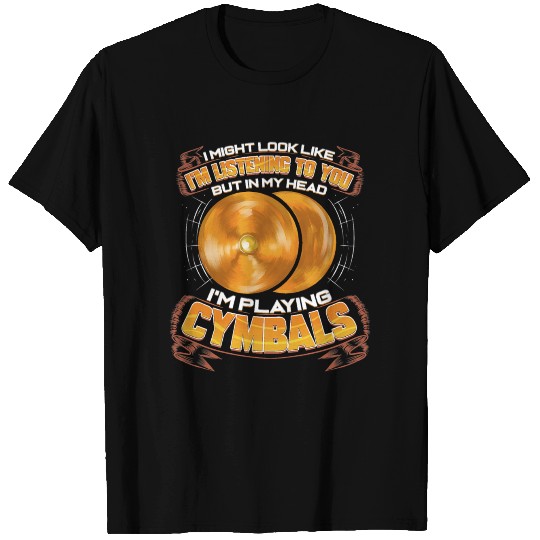 Cymbals Drummer Marching Band Member Orchestra Cym T-shirt