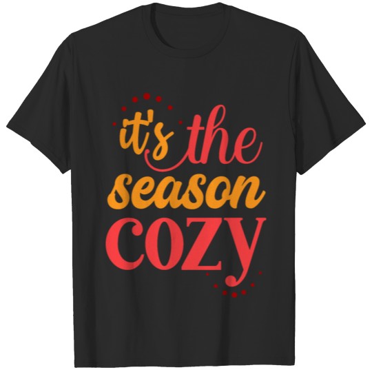Discover Winter, it's the season cozy T-shirt