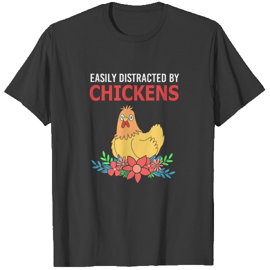 Discover Easily Distracted By Chickens Funny Farm Chicken T-shirt