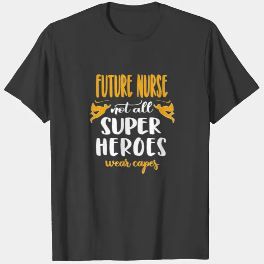 Future Nurse Future Nurses Gift T-shirt