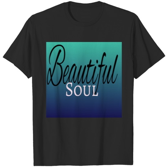 Discover Gorgeous teal green Beautiful soul Design T-shirt
