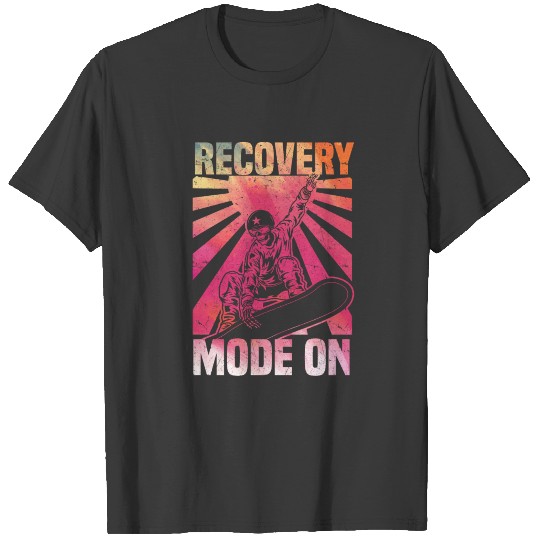 Snowboarding Recovery Mode On Snowboarders T-shirt