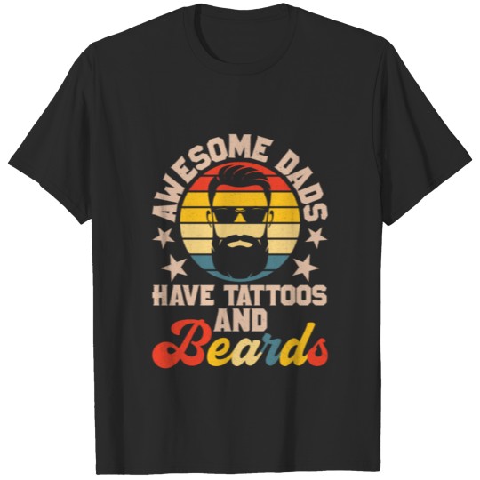 Discover Awesome Dads Have Tattoos And Beards Bearded Man M T-shirt