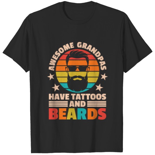 Discover Awesome Grandpas Have Tattoos And Beard Bearded Ma T-shirt