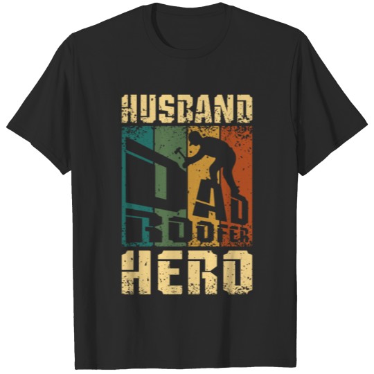 Discover Roofer Husband Dad T-shirt