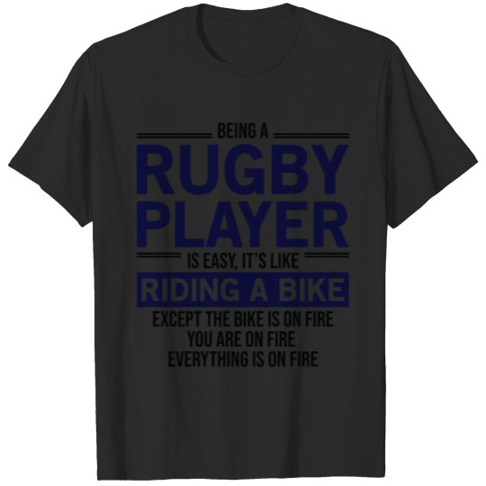 Discover Being A Rugby Player Is Easy T-shirt