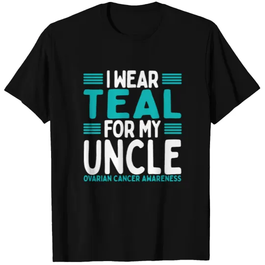 Teal Men Niece Ovarian Cancer Awareness Uncle T-shirt