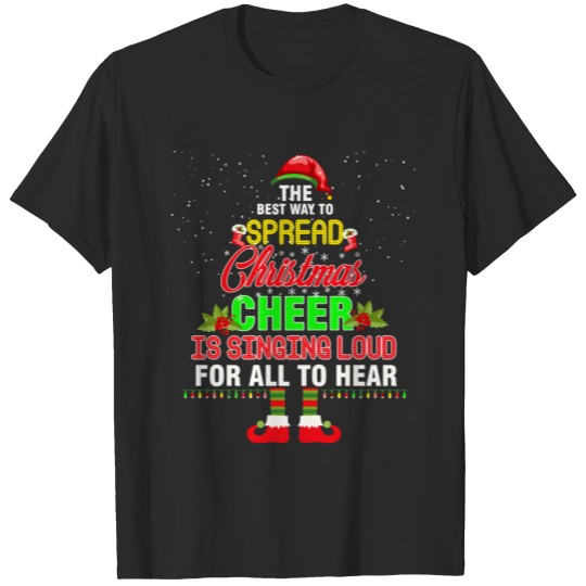 Discover The Best Way To Spread Christmas Cheer Christmas E T-shirt