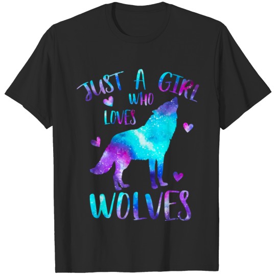Just A Girl Who Loves Wolves Galaxy Space Cute Wol T-shirt