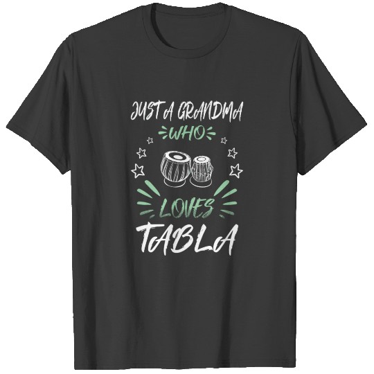 Discover Just A Grandma Who Loves Tabla Gift T-shirt
