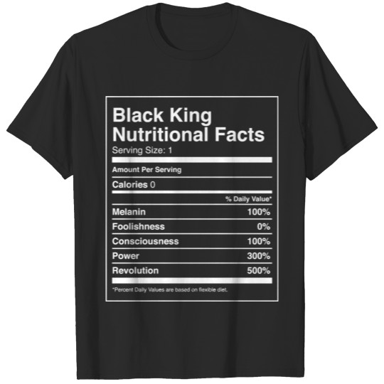 Discover Black Pride Black King Nutritional Facts T-shirt