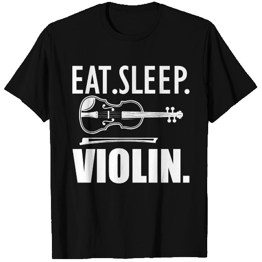 Violinist - Eat Sleep Violin T-shirt