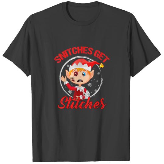 Snitches Get Stitches Elf Boy Funny Santa Xmas T-shirt