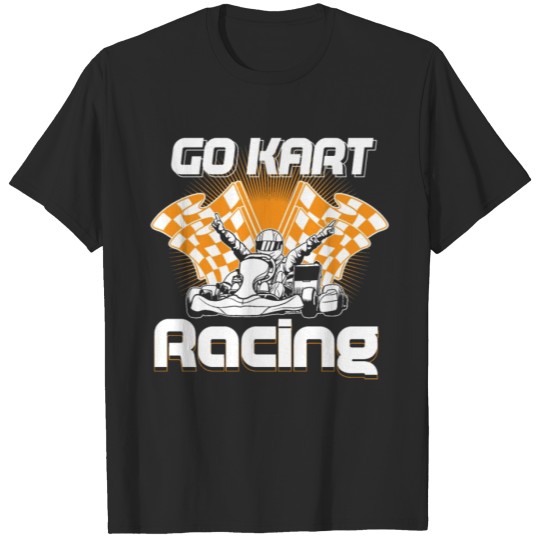 Discover Go Kart Racing Auto Flag Karting Go-Cart Racer T-shirt