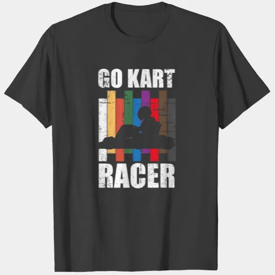 Go Kart Racing Team Karting Go-Cart Racer design T-shirt