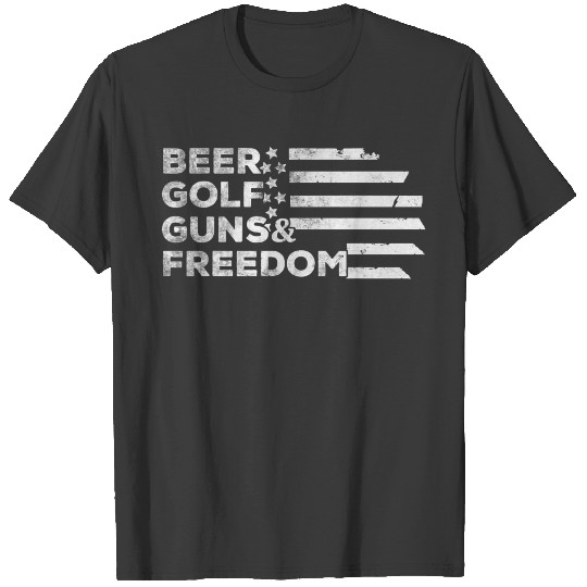 Beer Golf Guns Freedom T Shirt T-shirt