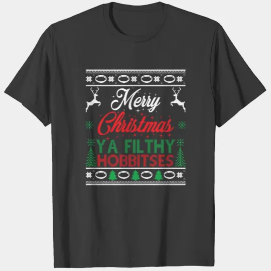 Merry Christmas Ya Filthy Hobbitses T-shirt