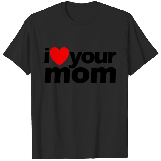 Discover I Love Your Mom Red Heart Hot Mother Love Your Mom T-shirt