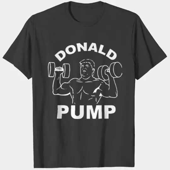 Donald Pump Make America Strong Again T shirt T-shirt