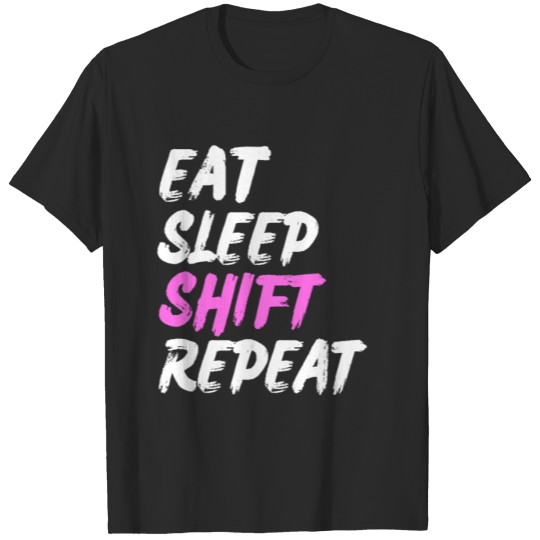 Discover Night Shift Saying T-shirt