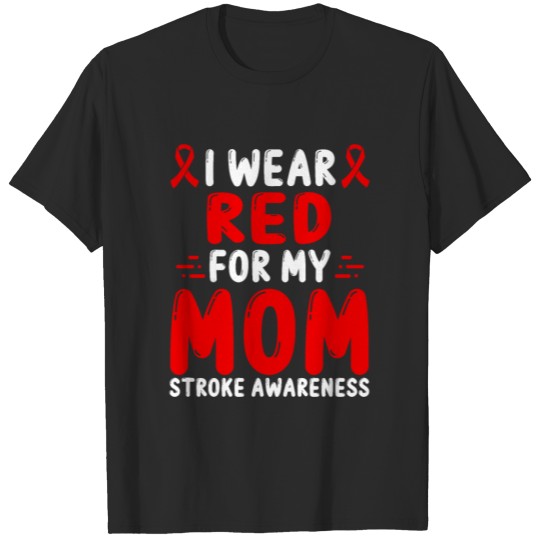 Discover Stroke Awareness Mom Mama Red Ribbon T-shirt