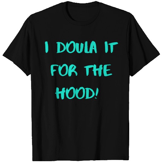 Doula for the Hood Ocean Blue T-shirt