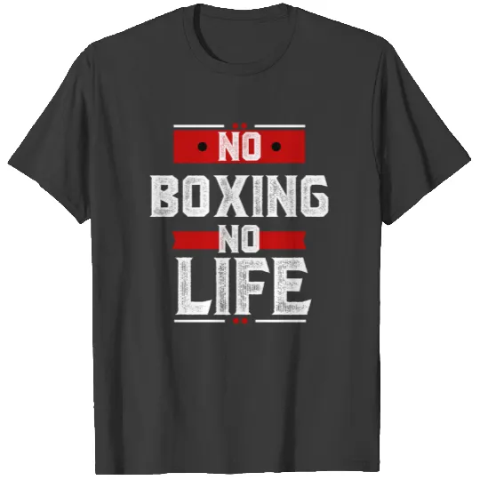 boxing shirt-Custom No Boxing No Life Hat T-shirt