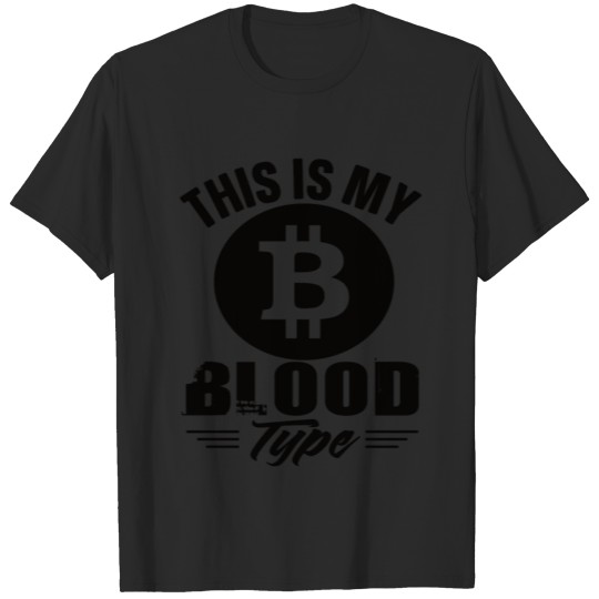 Discover Bitcoin This Is My Blood Type T-shirt