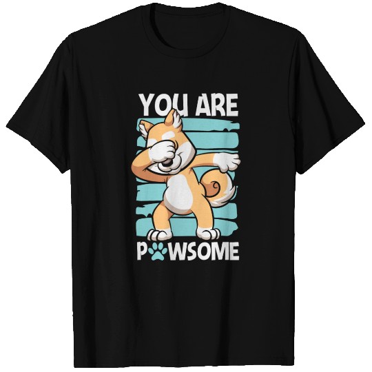 You Are Pawsome For Dog Lovers Funny Paws T-shirt