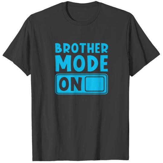 Brother Mode on Expectant Brother Saying T-shirt