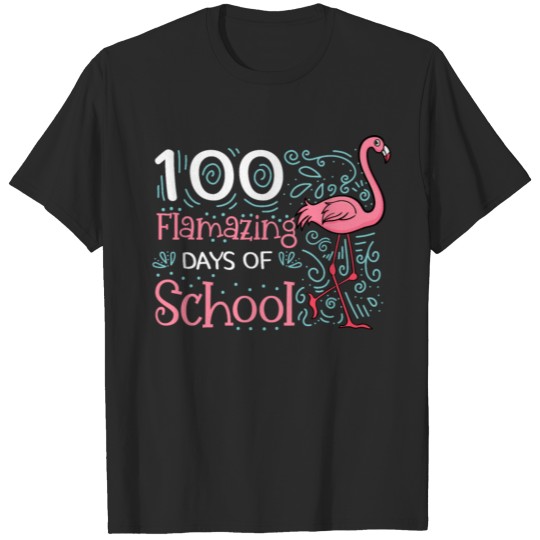 Discover 100 Flamazing Days Of School T-shirt