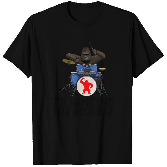 I'm Banging The Drummer Black Gorilla T-shirt