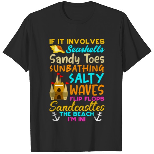 Discover if it involves seashells sandy toes sunbathing T-shirt