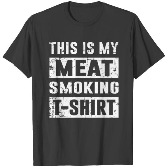 This is My Meat Smoking T-Shirt BBQ Party Gift T-shirt