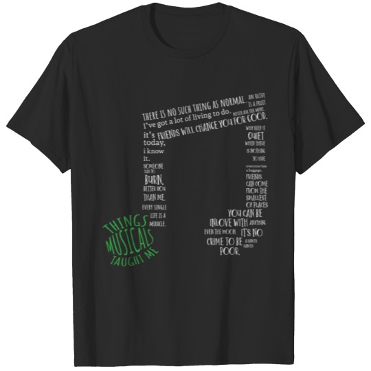 What Musicals taught me, musician T-shirt