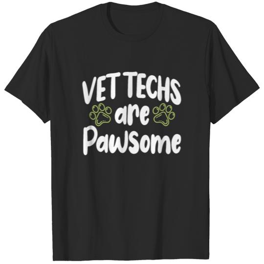 Discover Vet Techs Are Pawsome T-shirt