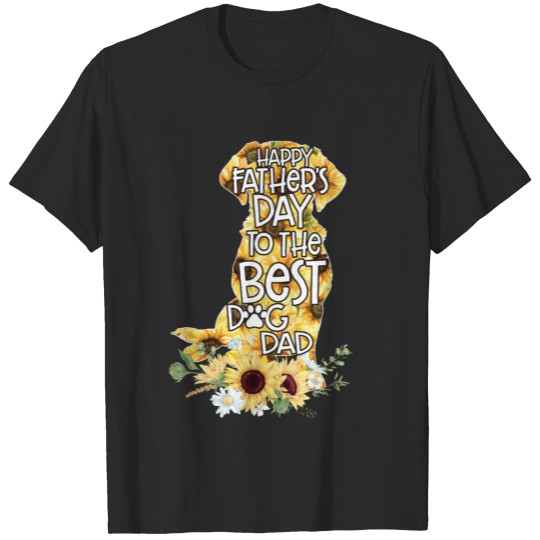 Discover Happy Father's Day To The Best Dog Dad T-shirt