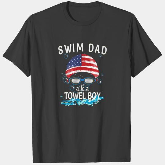 Swim Swimmer Funny Swimming Swim Dad Towel Boy Gog T-shirt