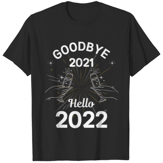 Discover Goodbye 2021 Hello 2022 T-shirt