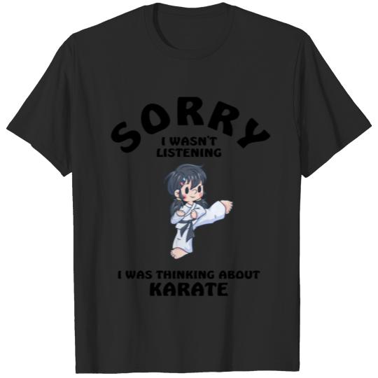 Discover Sorry I Wasn't Listening Karate T-shirt