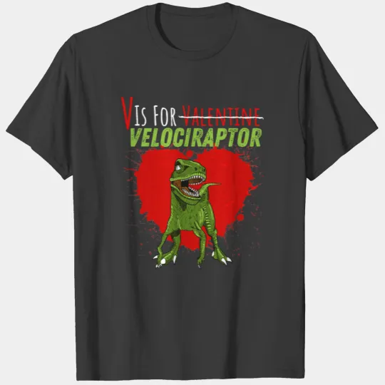 V Is For Valentine Velociraptor T-shirt