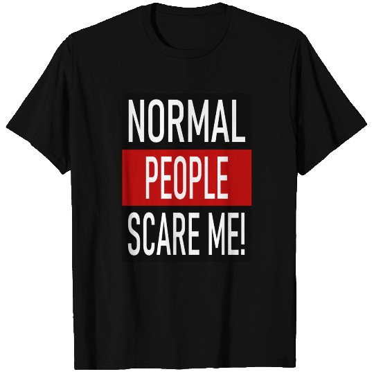 Normal people scare me - American Horror Story T-shirt