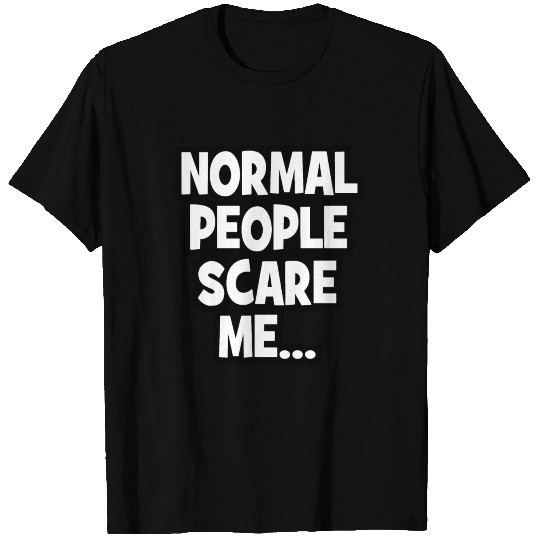 Normal people scare me - American Horror Story T-shirt